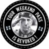 PATCH SOBEL "YOUR WEEKEND PASS IS REVOKED ! " BOB